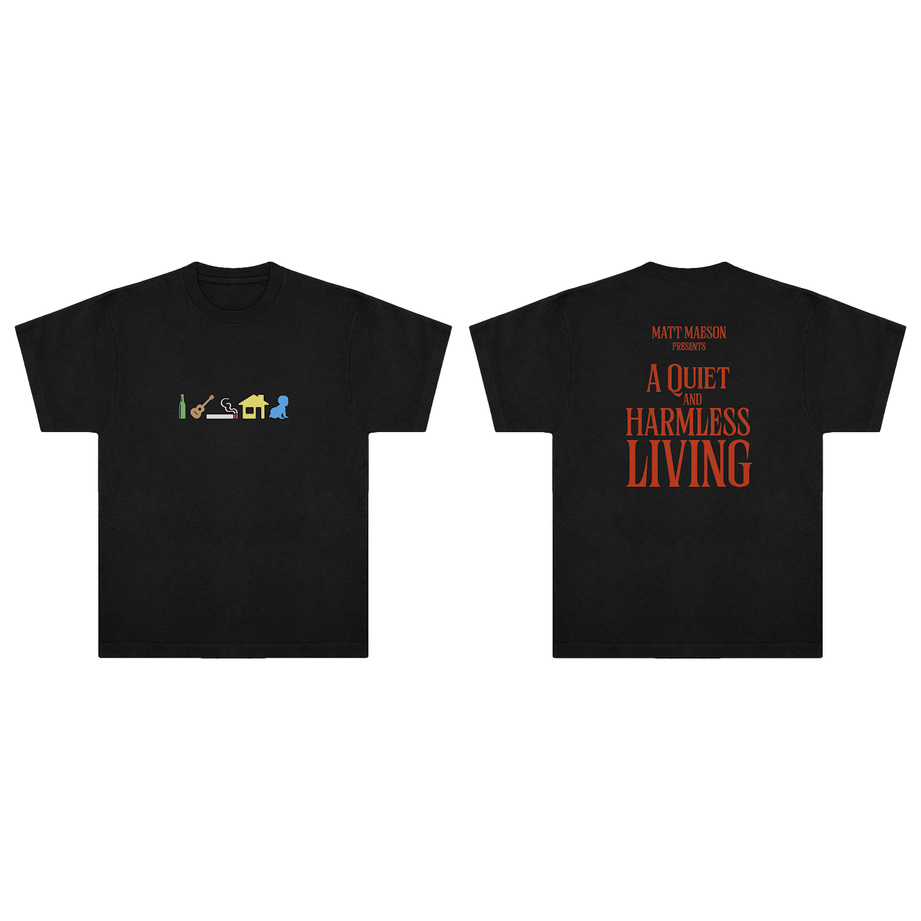 A Quiet and Harmless Living T-Shirt